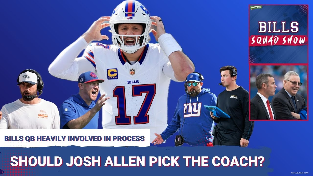BILLS SQUAD SHOW: How INVOLVED should Josh Allen be?  Coach Watch continues!
