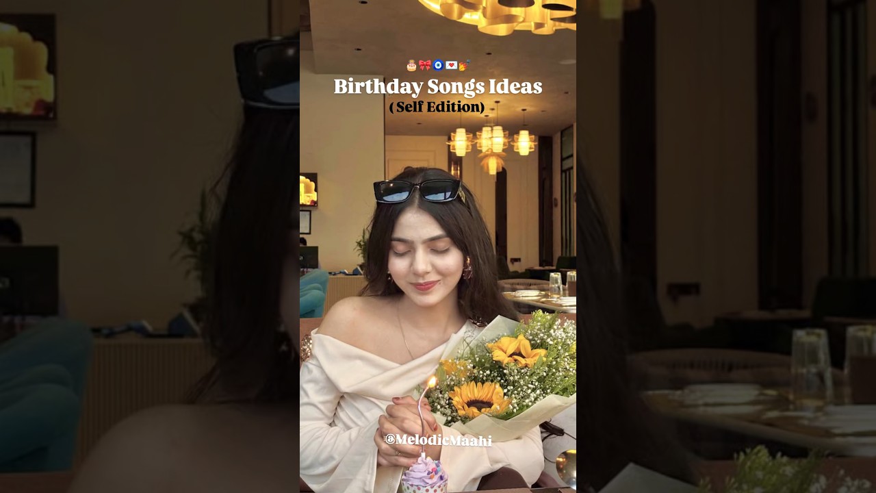 Birthday Songs Ideas🎂 #shorts #birthday #song #selflove #birthdaycelebration #explore #celebration