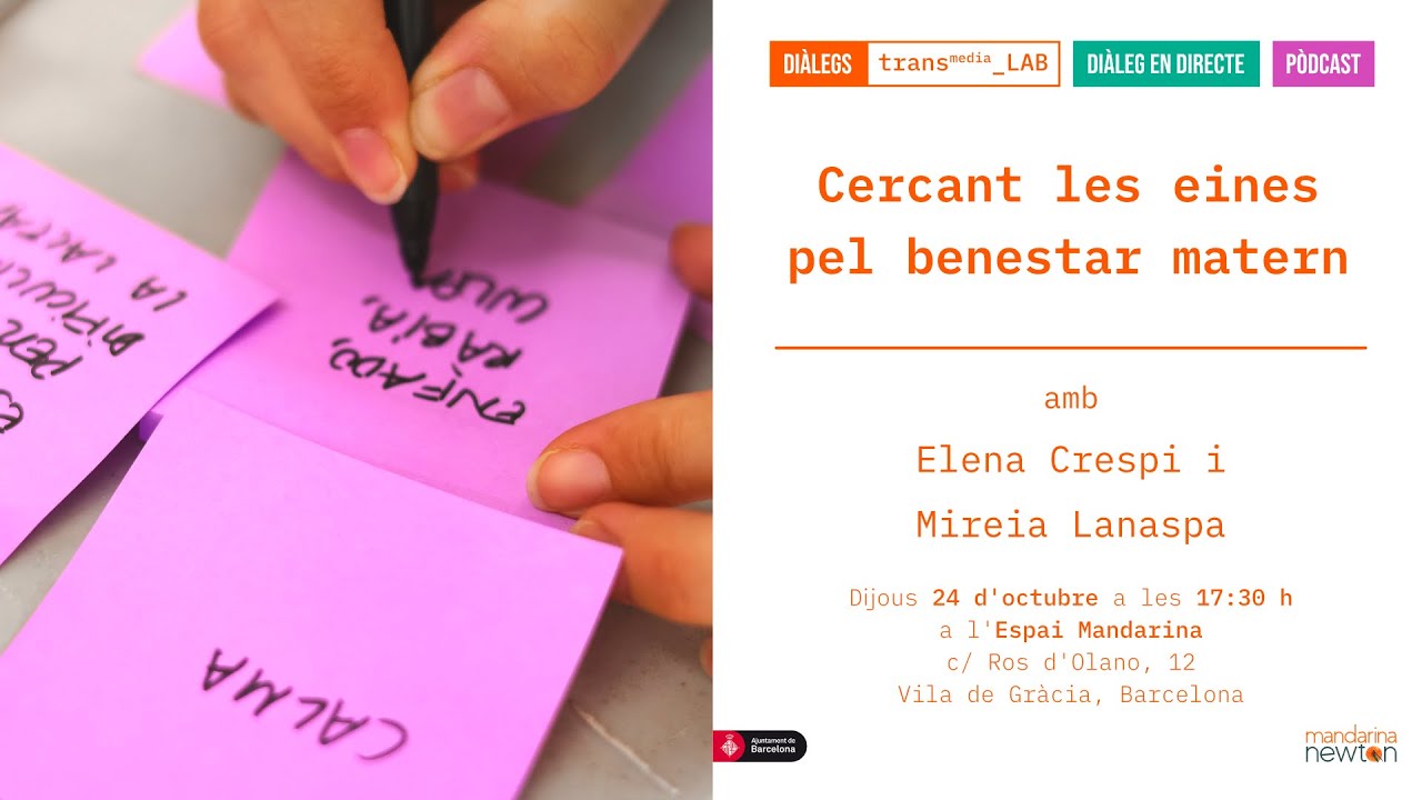 Cercant les eines pel benestar matern | Diàlegs Transmedia_LAB