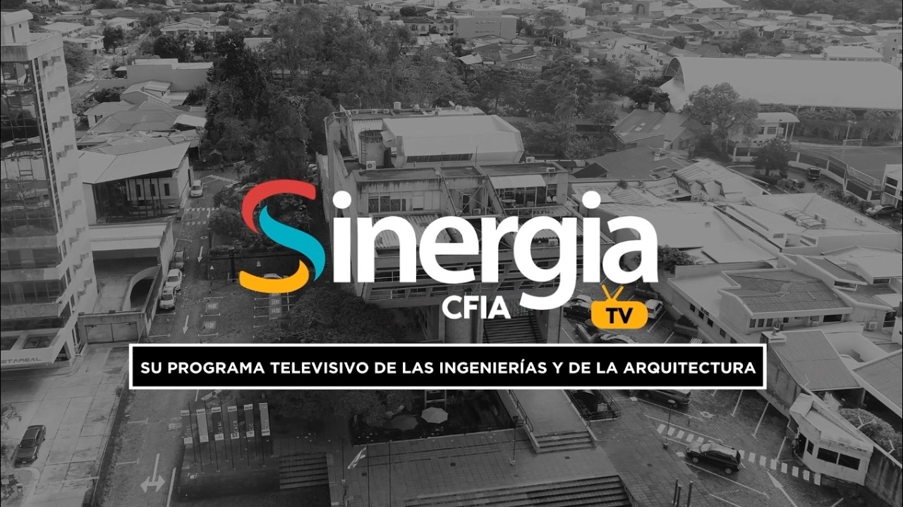 Sinergia CFIA TV - Diseño y construcción sismorresistente en Costa Rica