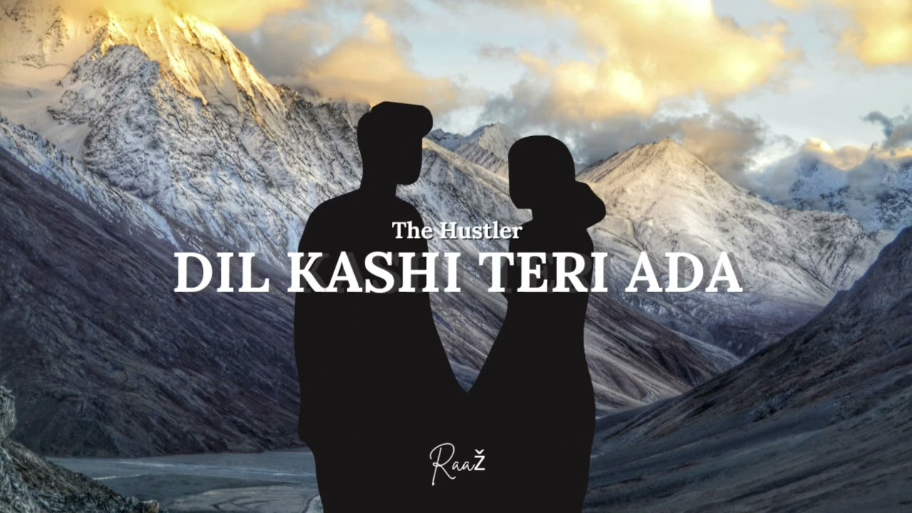 RAAZ-DIL KASHI TERI ADA | THE HUSTLER ALBUM | original audio song 2026