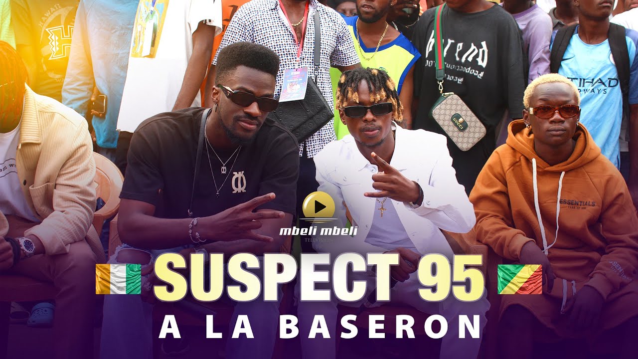 SUSPECT 95 FEAT PATERNE MAESTRO ET MC BABA A LA BASERON