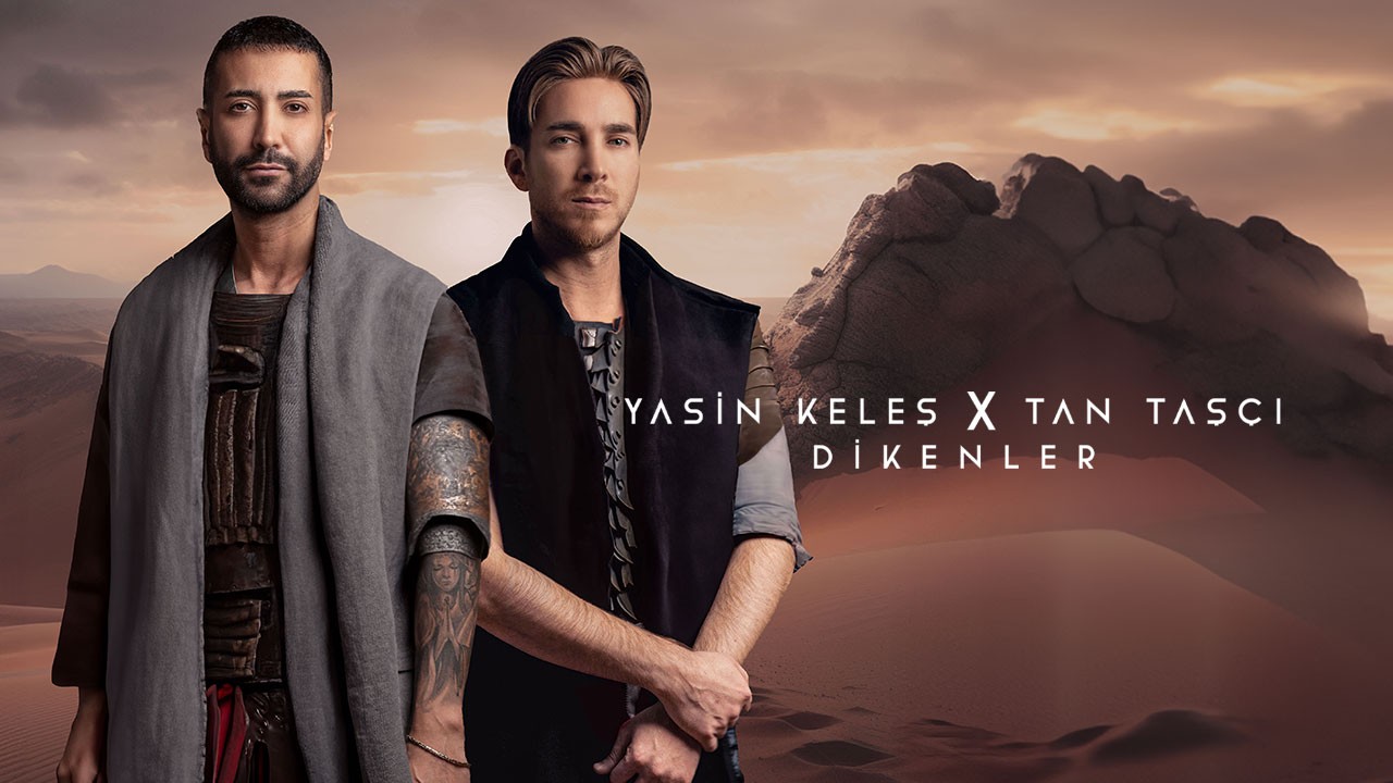 Yasin Keleş X Tan Taş&ccedil;ı - Dikenler (Resmi Video Klip)