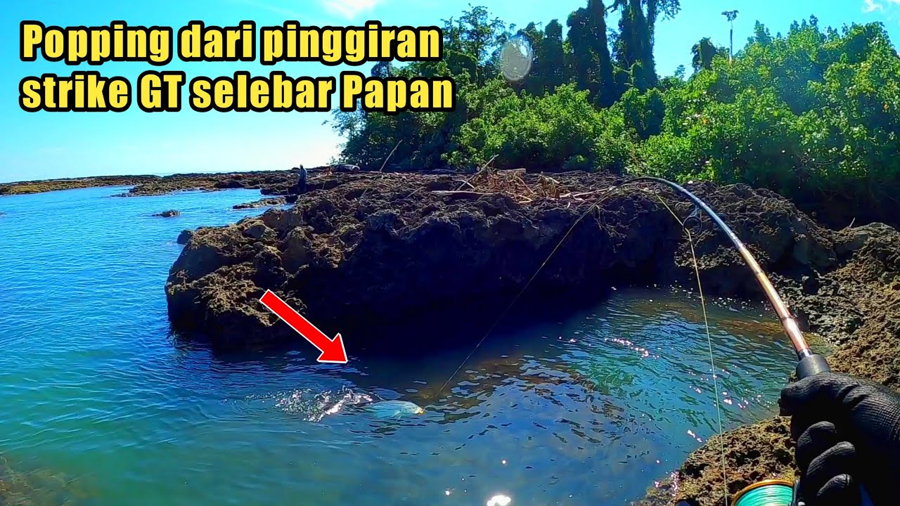 Mancing teknik popping dan casting dari pinggiran strike ikan yang ganas-ganas