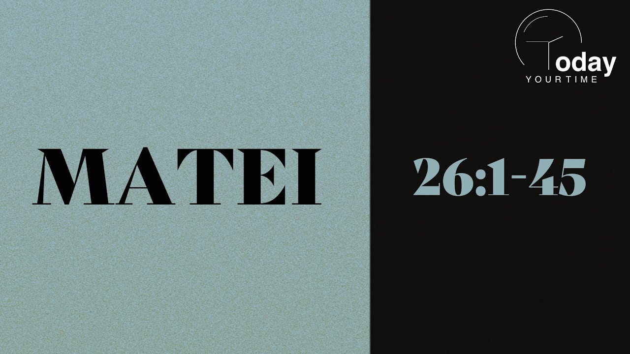 Matei 26:1-45