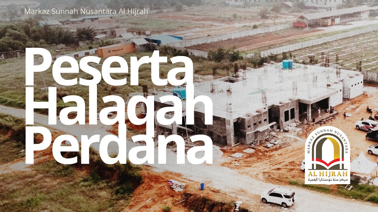 PESERTA HALAQAH PERDANA - MARKAZ SUNNAH NUSANTARA AL HIJRAH