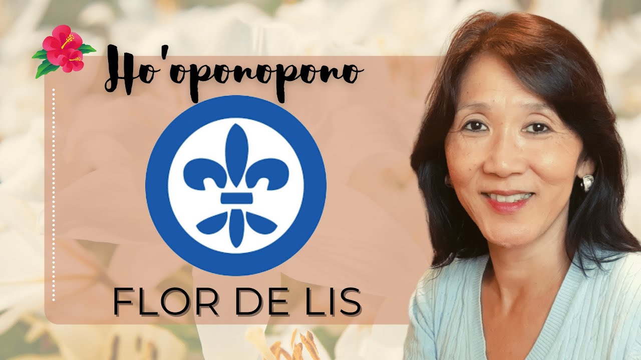HO’OPONOPONO | Ferramenta de Limpeza: Flor de Lis | Silvia Sayuri Morita #36