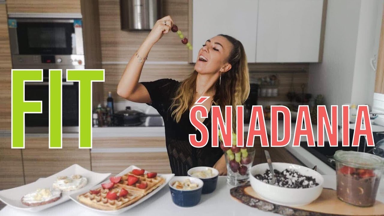 Co jeść na diecie? 5 przepisów na FIT, słodkie śniadania! [Fit Kobietka]