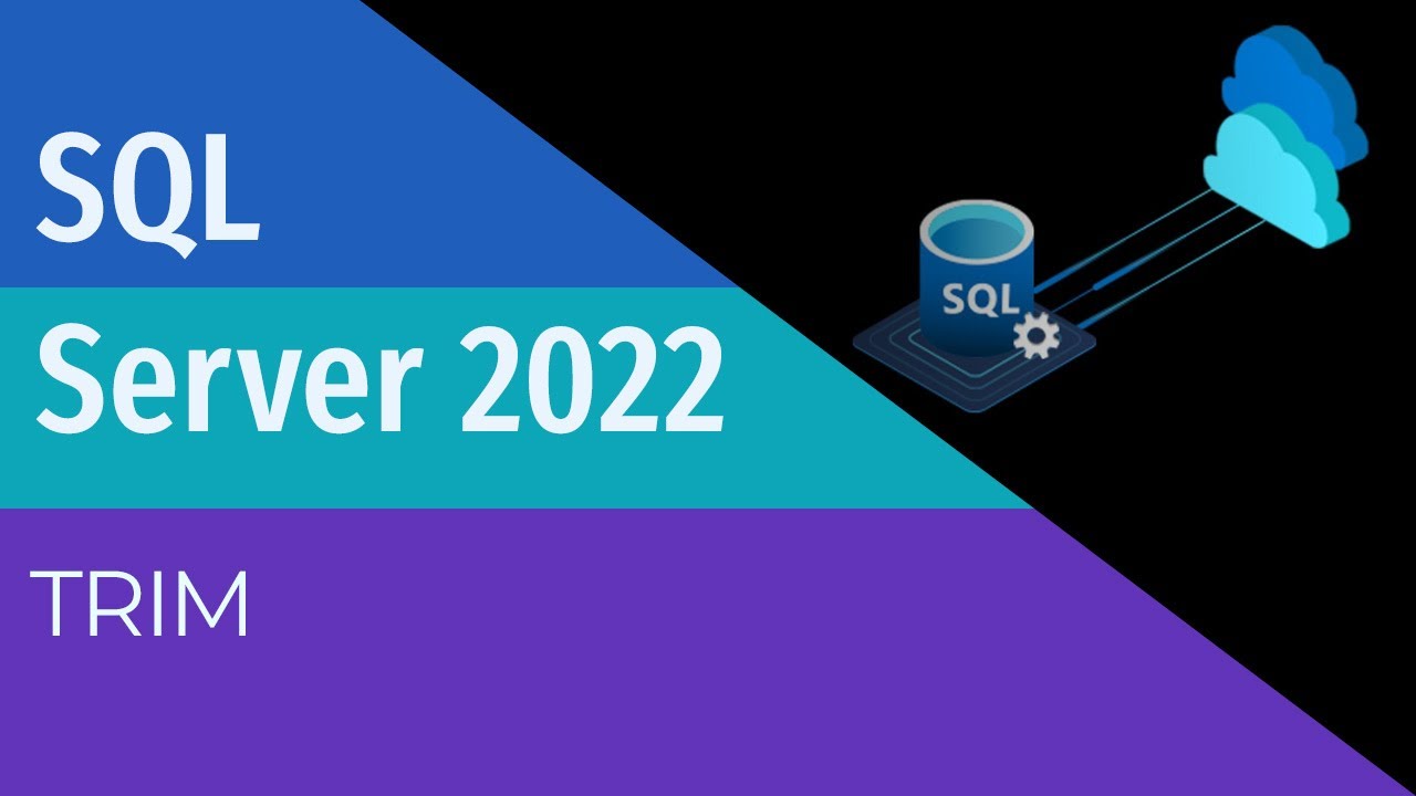 TSQL - TRIM - SQL Server 2022
