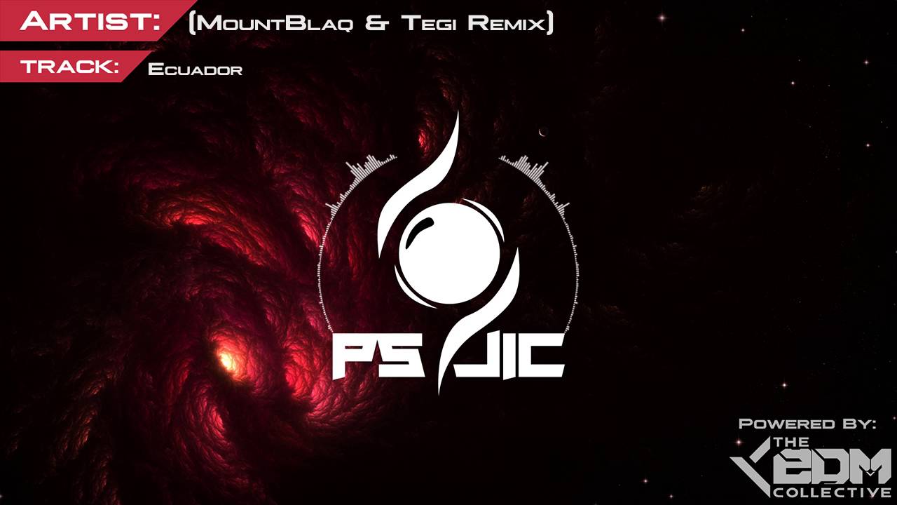 Electro | SASH! Vs Olly James - Ecuador (MountBlaq & Tegi Remix)