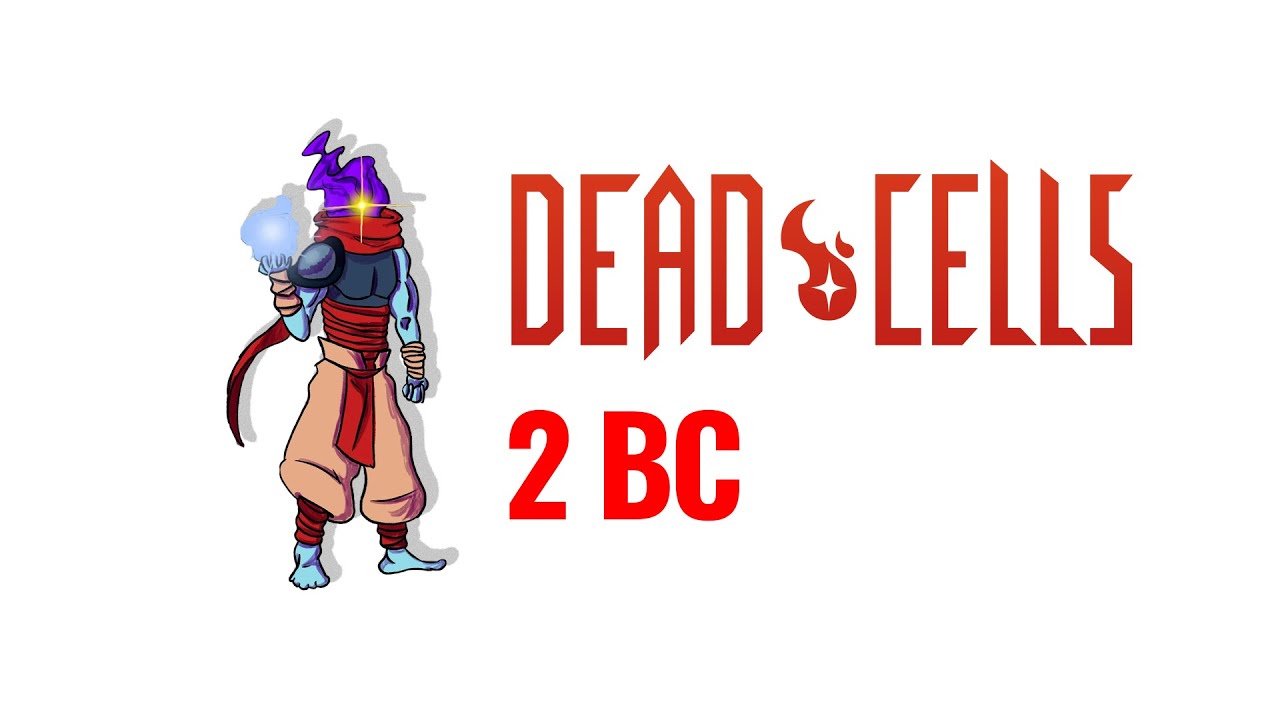 Dead Cells 2BC Run - No Commentary