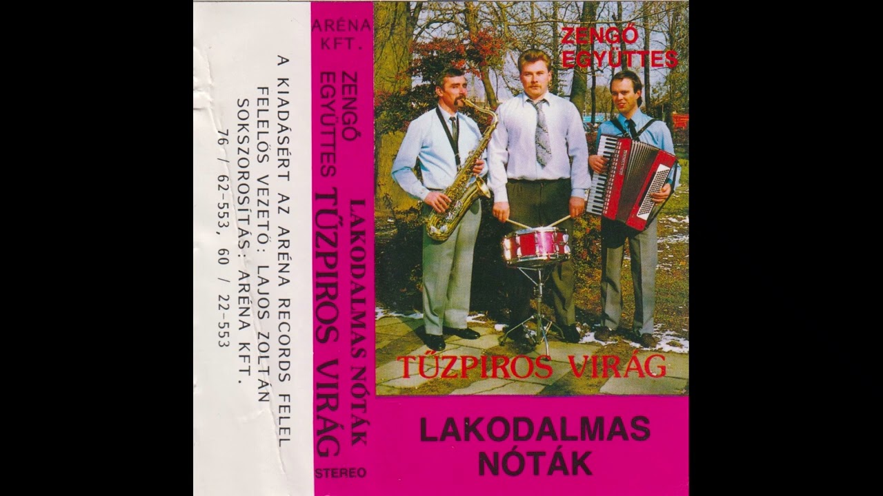[CASS] Zengő Együttes - Tűzpiros Virág - Lakodalmas Nóták