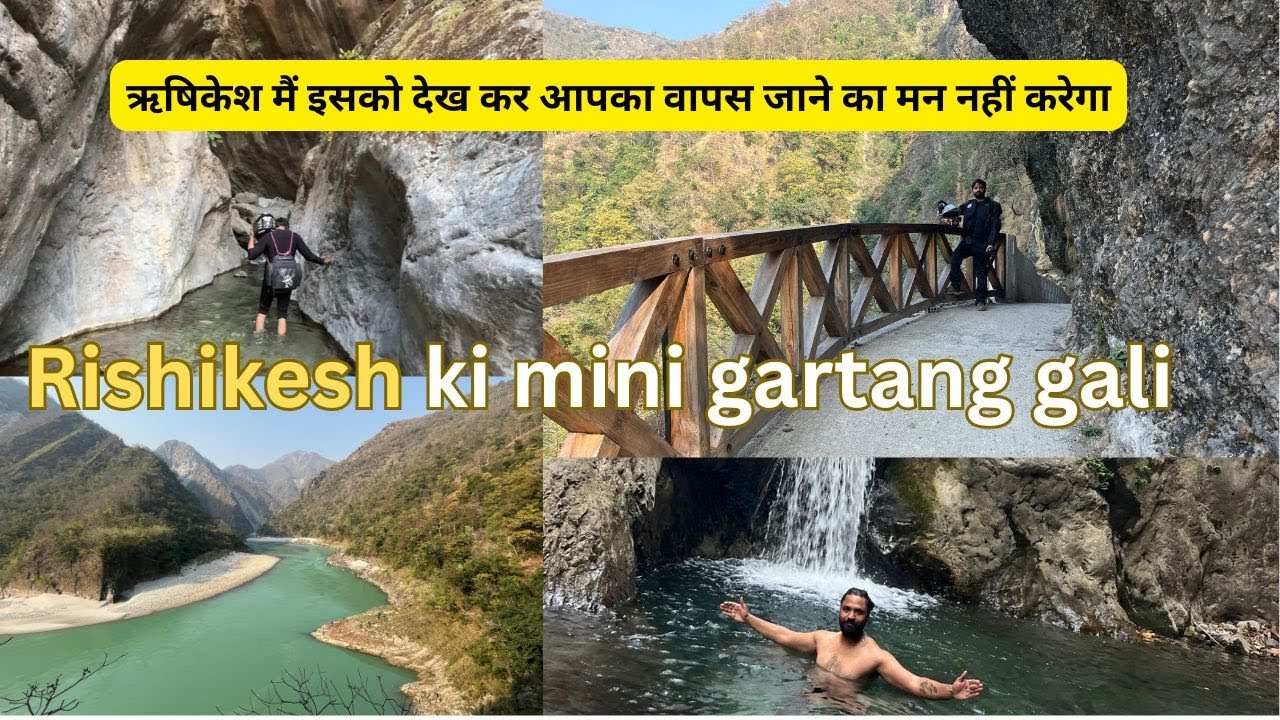 Mini Gartang Gali Rishikesh Uttarakhand | How to reach Gartang Gali