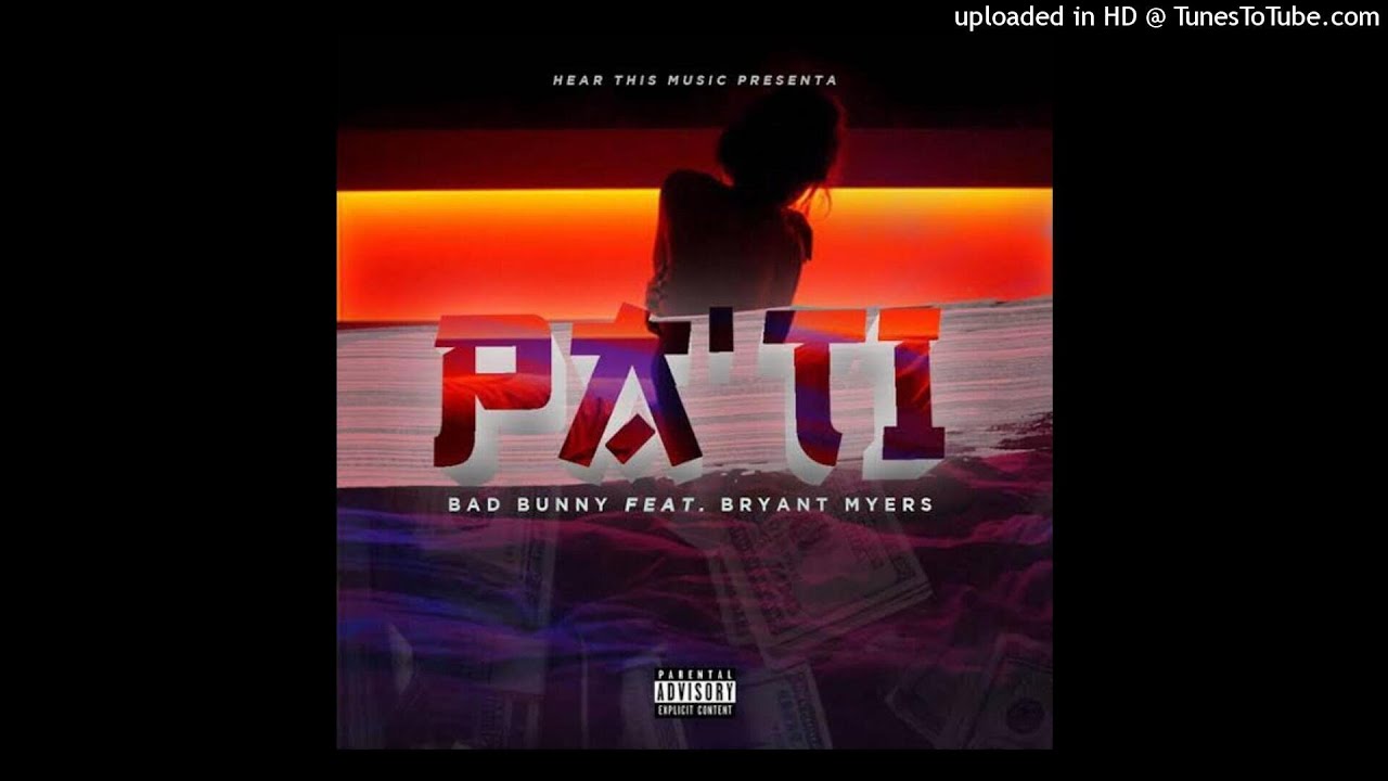 Bad Bunny ,Bryant Myers - Pa Ti (Audio)