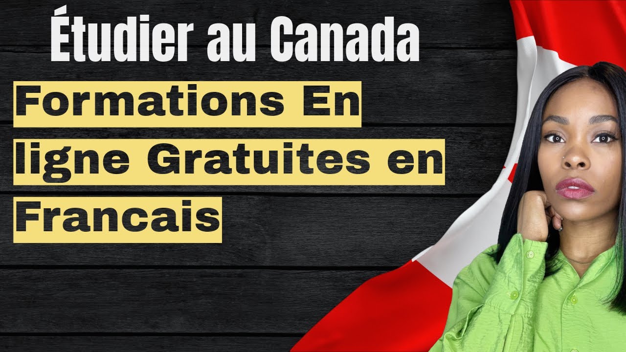 &Eacute;tudier au Canada 🇨🇦 : Formations En ligne Gratuites en Fran&ccedil;ais