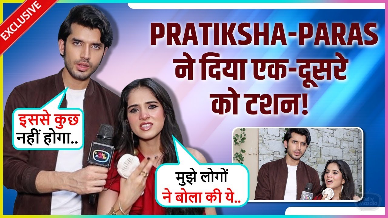 Pratiksha Honmukhe WARNS Paras Kalnawat, REACTS On Their Bond, Fight & More | Exclusive Interview