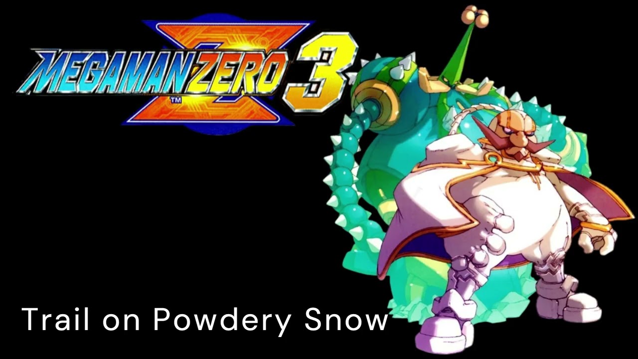 Mega Man Zero 3 | Trail on Powdery Snow REMiX