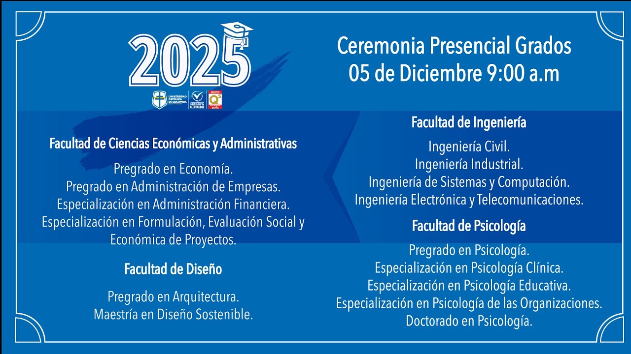 CEREMONIA PRESENCIAL DE GRADOS 05 DE DIECIEMBRE 2025
