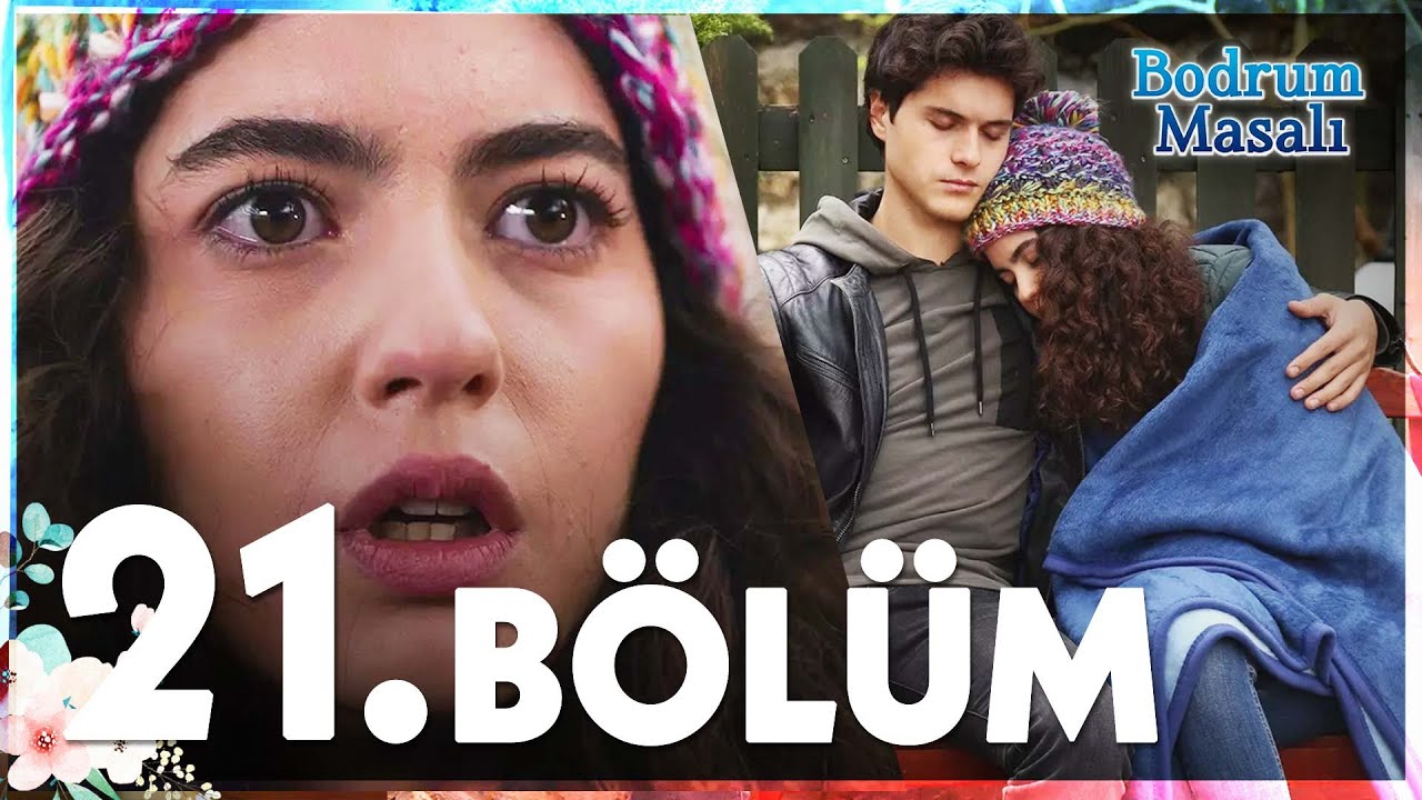 Bodrum Masalı 21. B&ouml;l&uuml;m - FULL B&Ouml;L&Uuml;M