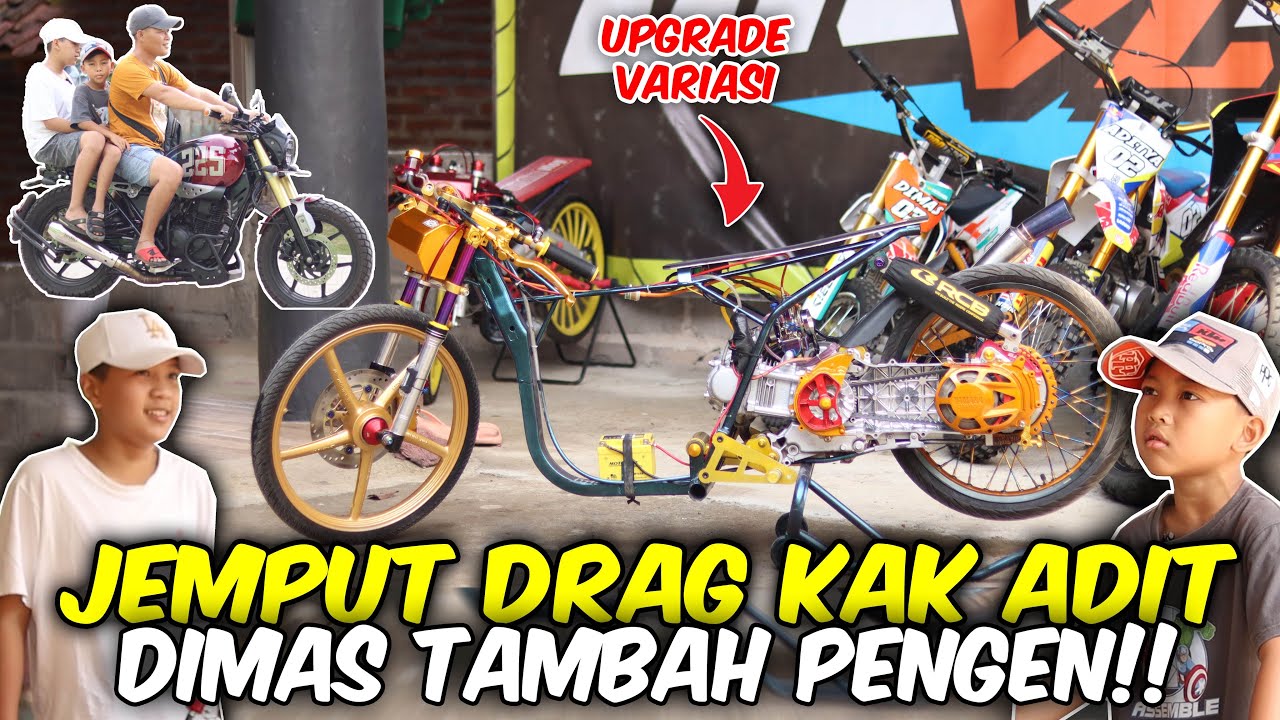 UPGRADE VARIASI DRAG KAK ADIT!! 3 HARI CARI BAHAN UNTUK DRAG SATRIO KEMBAR DITDIM