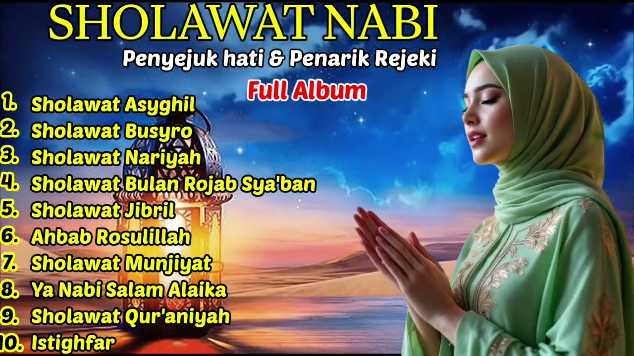 SHOLAWAT NABI FULL ALBUM-SHOLAWAT NABI 2026-SHOLAWAT PALING MERDU
