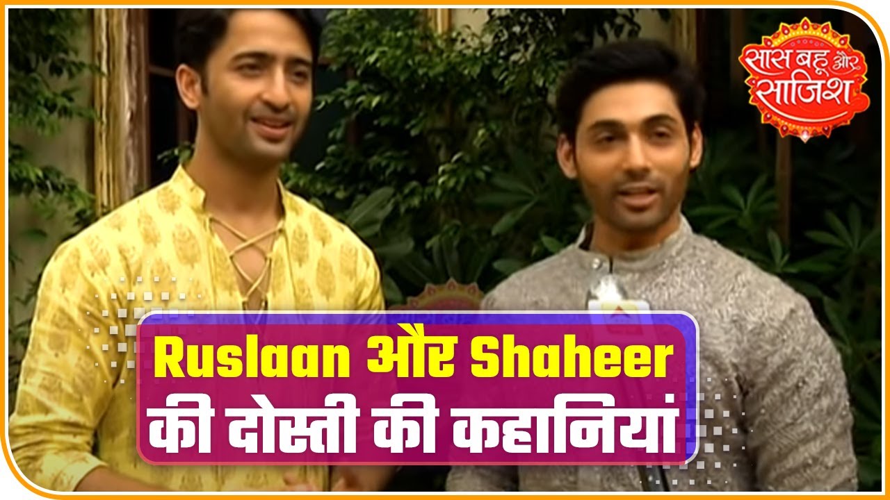Shaheer Sheikh, Ruslaan Mumtaz share details about their friendship bond
