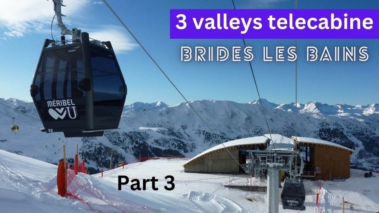 Brides Les Bains Gondola | 3 Vallies #france #tour #guide #3vallies