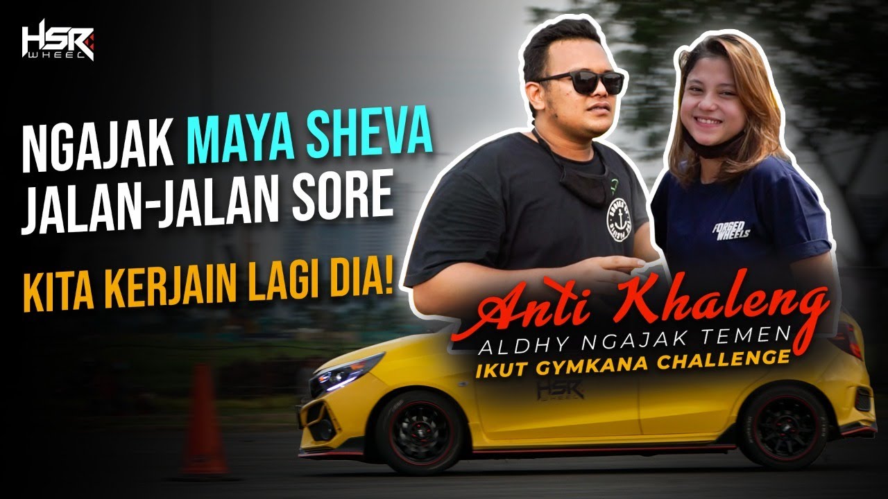 Bawa Ngebut Maya Sheva. Sampai Teriak Teriak ! | Anti Khaleng -  Ep 6