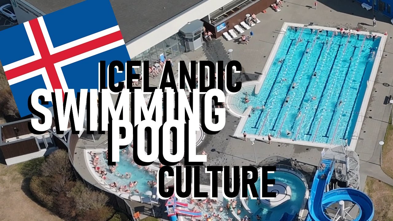 Experience the Authentic Swimming Pools of ICELAND | UNESCO World Cultural Heritage