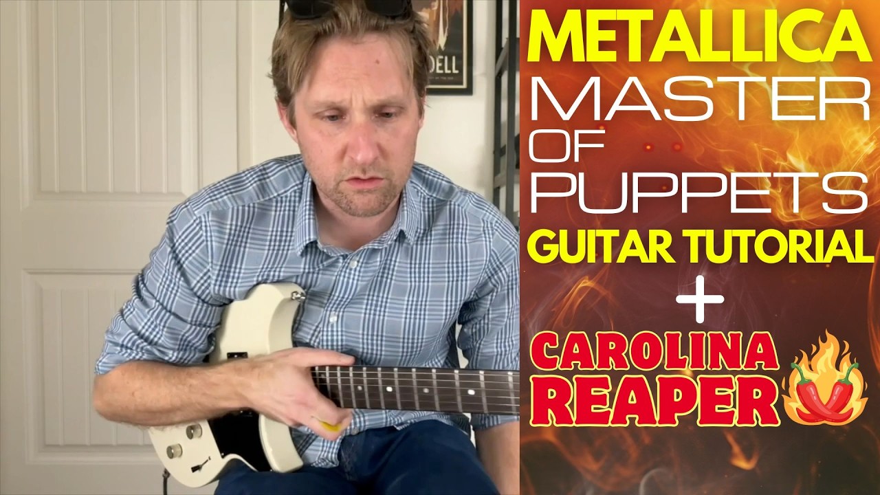 Master of Puppets (WITH CAROLINA REAPER HOT PEPPER) by Metallica Guitar Tutorial