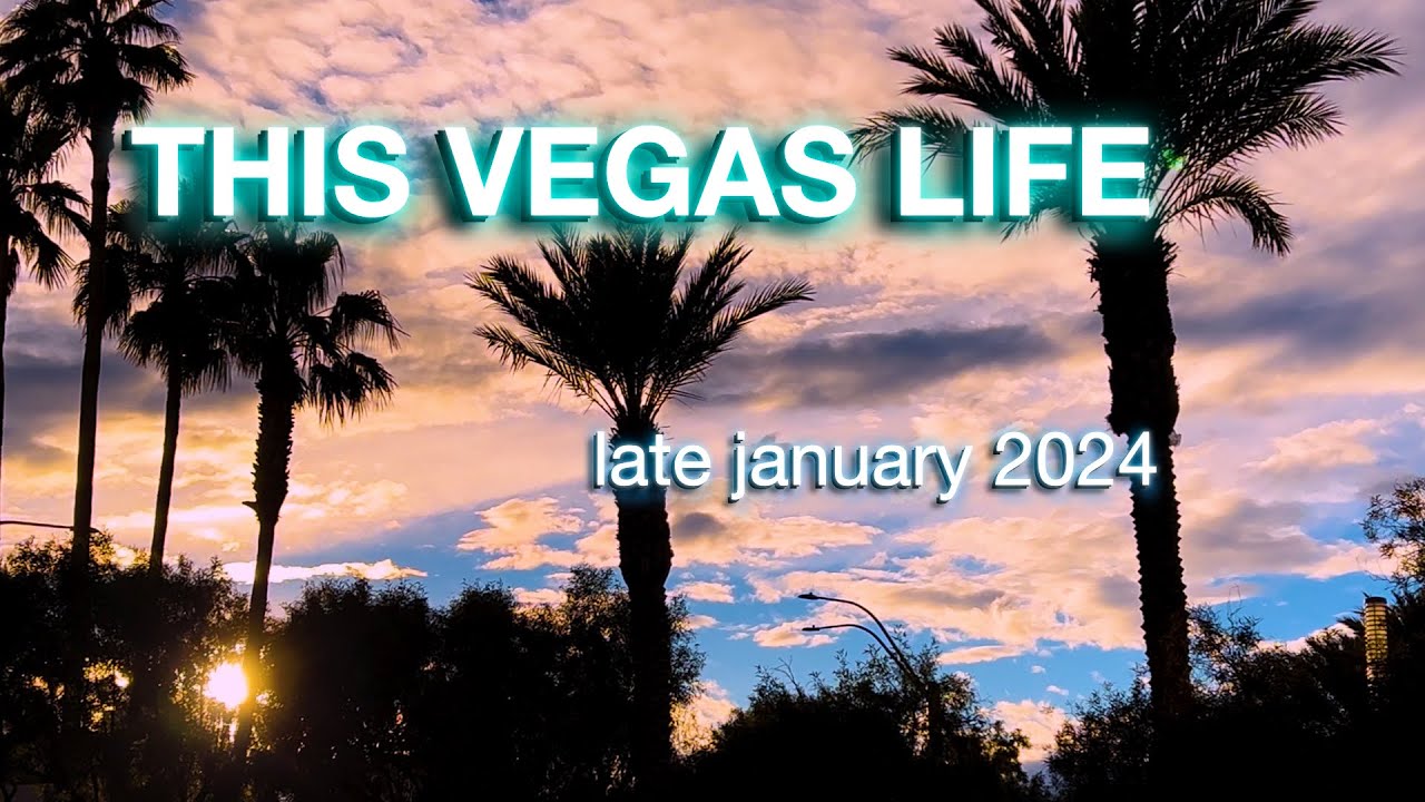 THIS VEGAS LIFE - Late January 2024