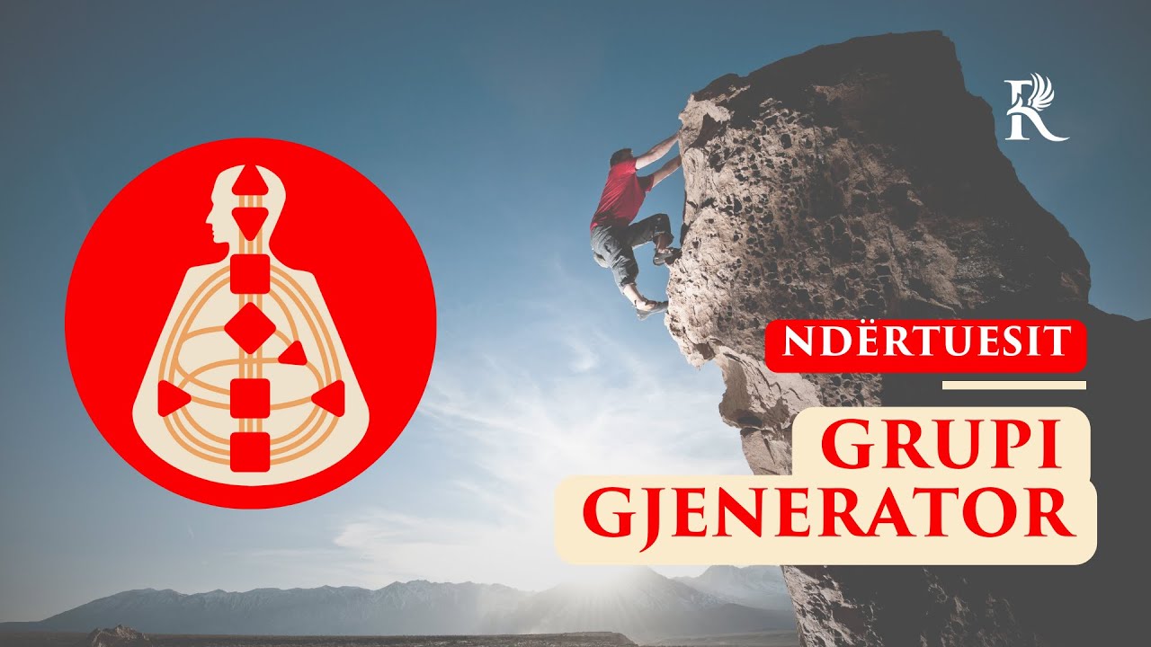 Grupi Gjenerator (Ndërtuesit) në Manualin Njerëzor.