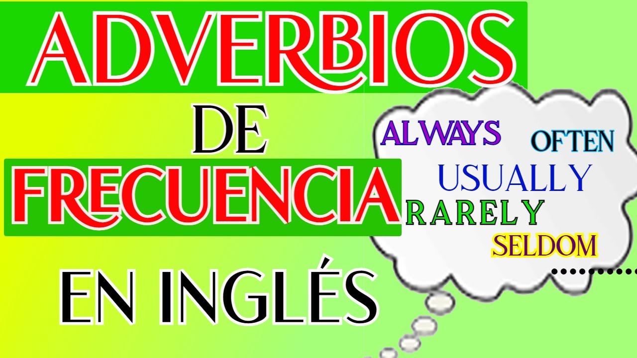 ADVERBIOS DE FRECUENCIA
