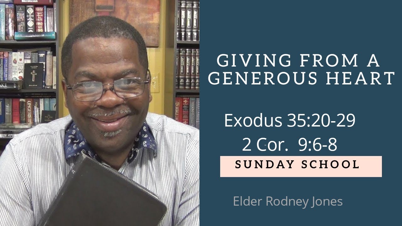 Giving From A Generous Heart, Exodus 35:20-29, 2 Corinthians 9:6-8