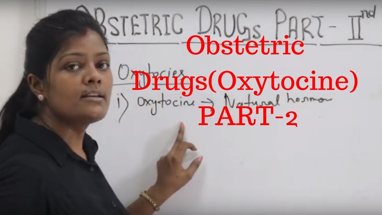 Oxytocin | Prostaglandlin | Ergot Derivatives | Obstetric Drugs Part 2 in hindi |