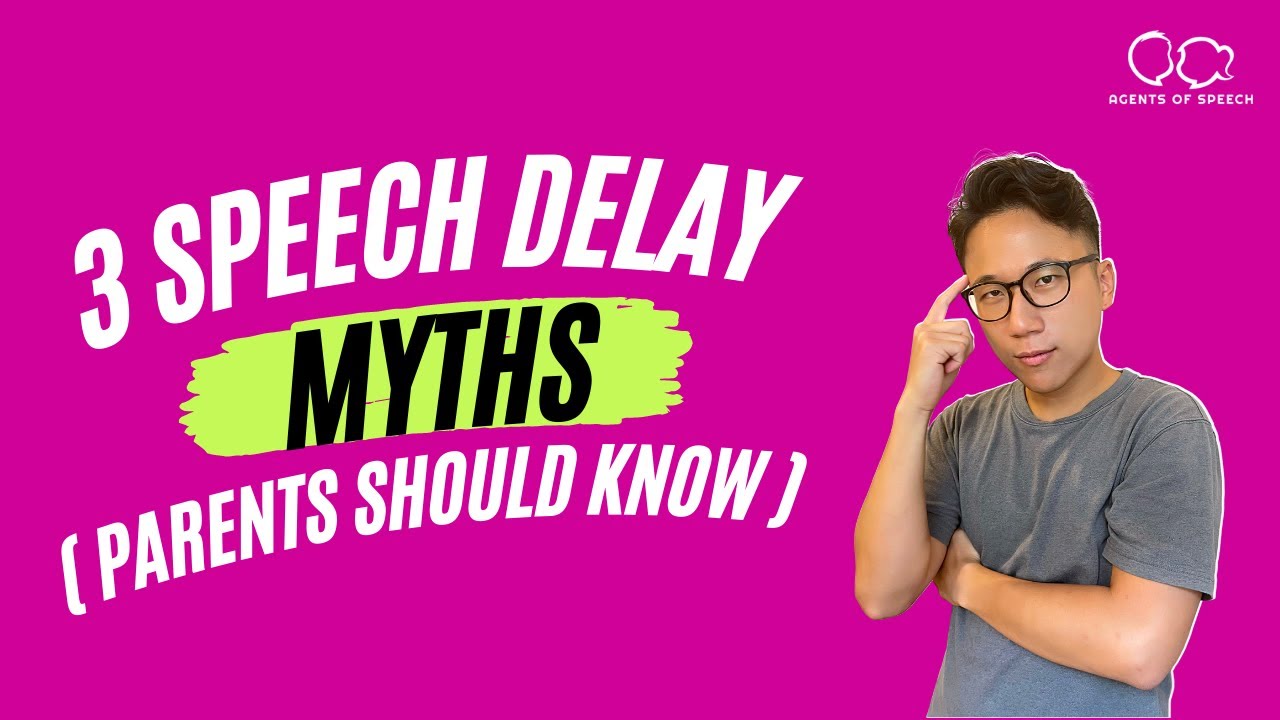 3 Speech Delay Myths Parents Should Know