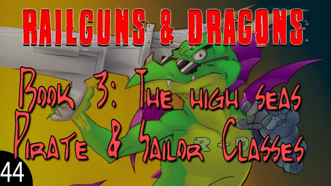 RailGuns & Dragons - High Seas: Pirate & Sailor Class