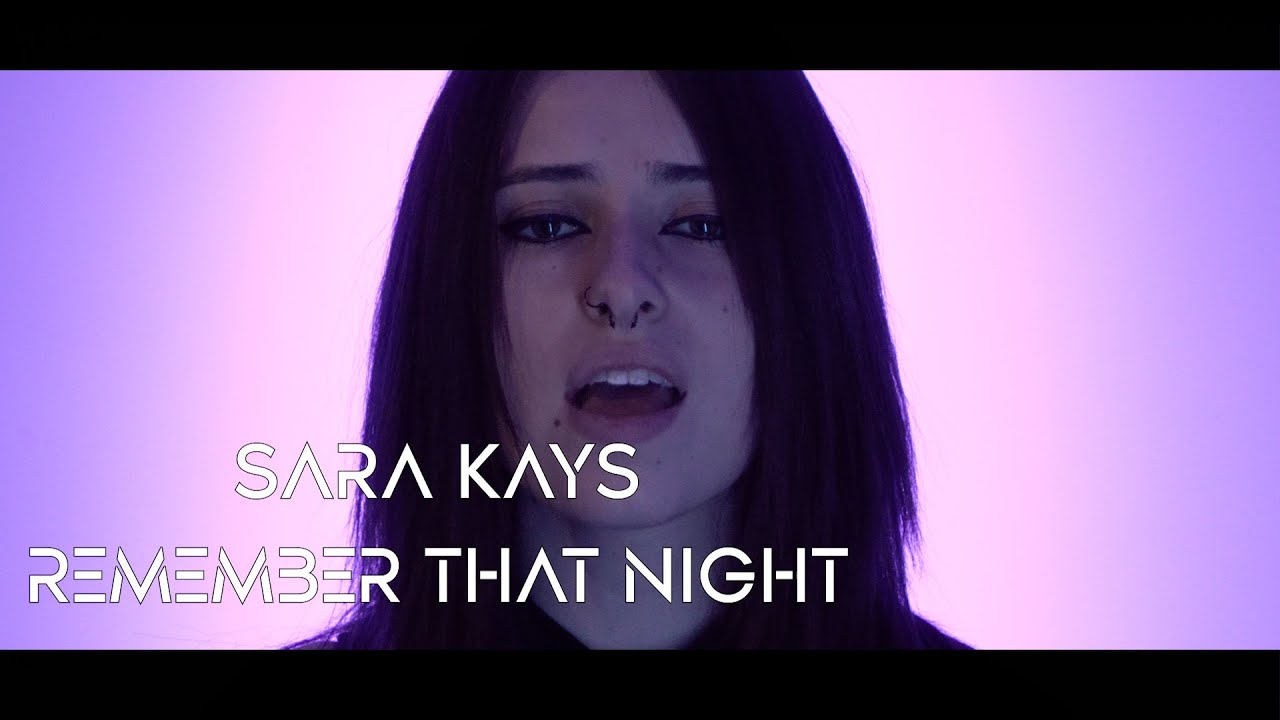 Sara Kays - Remember That Night ( Angèle Macabiès Ft. Louis Claraz Cover )