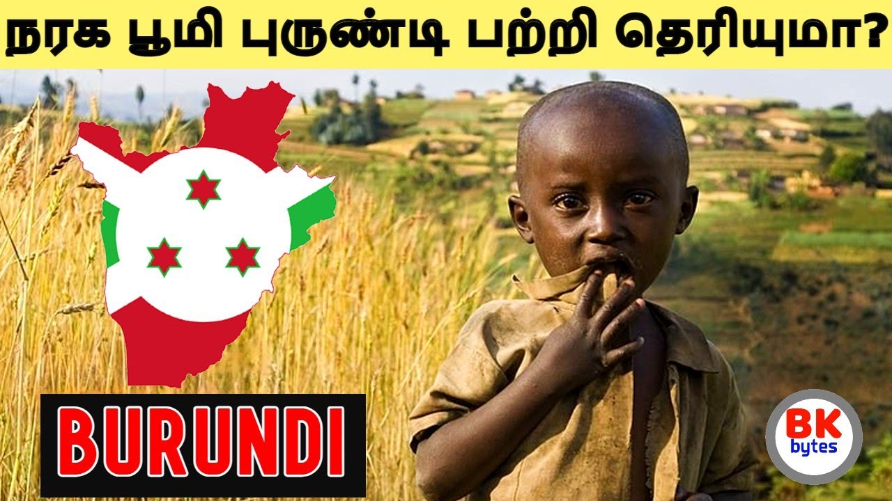 All about Burundi | Burundi amazing people history in Tamil | people lifestyle #bk #bkbytes #tamil