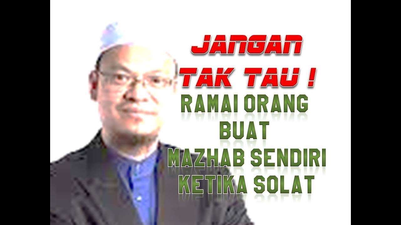 MENGEJUTKAN! Rupa2nya Ramai Orang Malaysia Buat Mazhab Sendiri Ketika Solat // Dr Zaharuddin