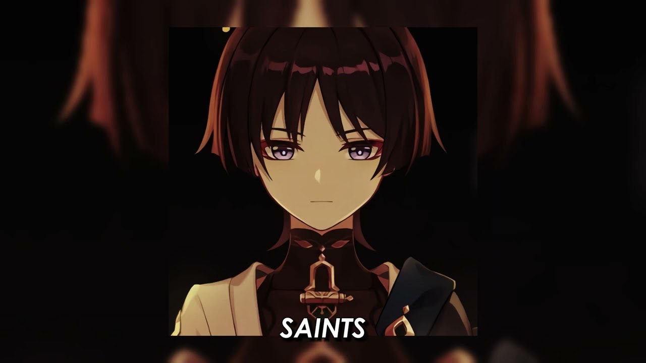 Saints [sped up]