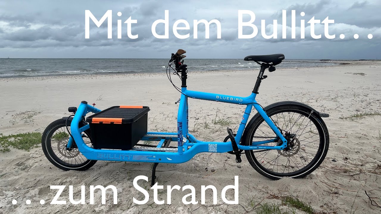 Mit dem Bullitt Bike (Larry vs. Harry) zum Strand. Eine Tour mit dem Lastenrad