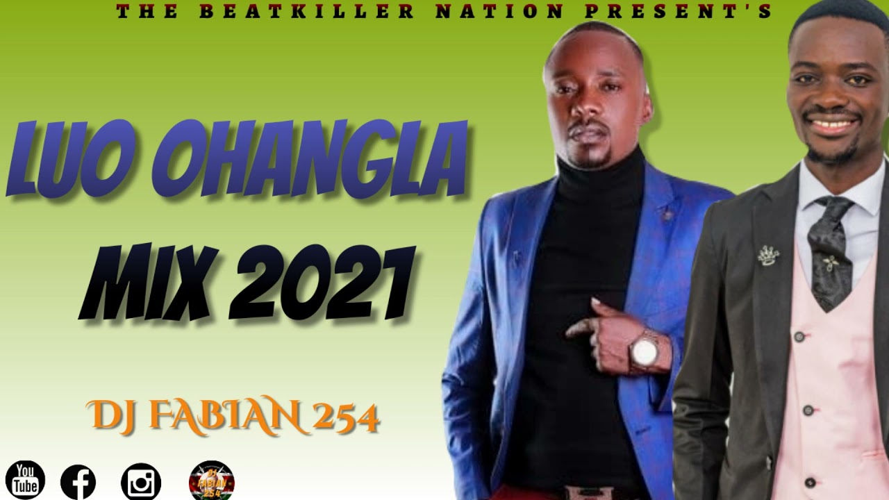 LUO OHANGLA MIX 2021 - DJ FABIAN 254 Ft. Prince Indah, Emma Jalamo, Elisha Toto, Tony Nyadundo