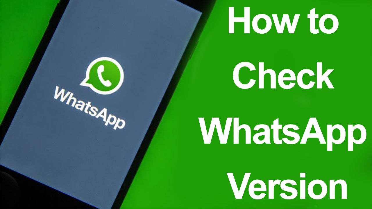 How to check WhatsApp Version on Android?