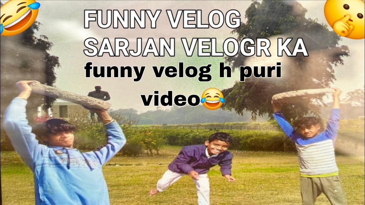 funny velog Sarjan velogr ka 🤣 
