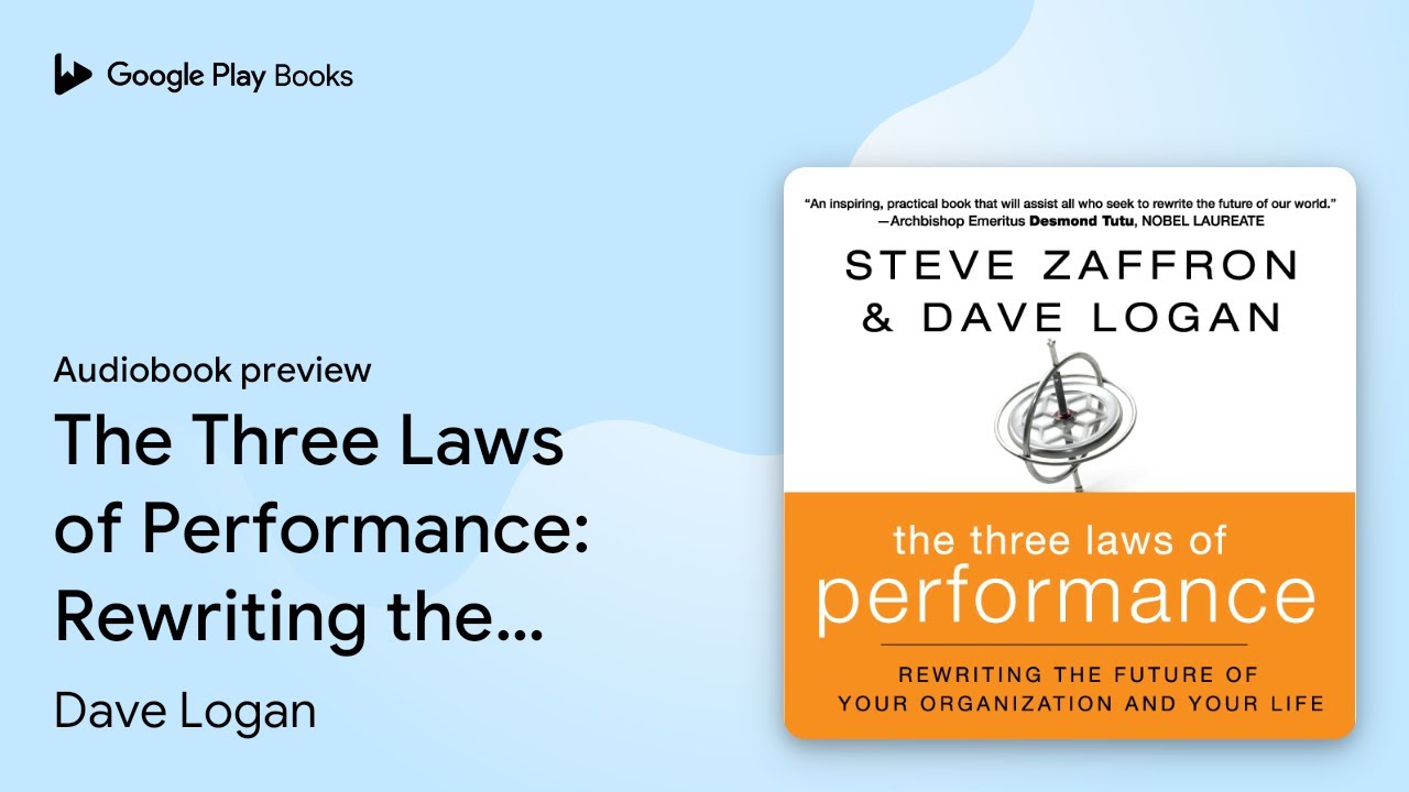 The Three Laws of Performance: Rewriting the… by Dave Logan · Audiobook preview