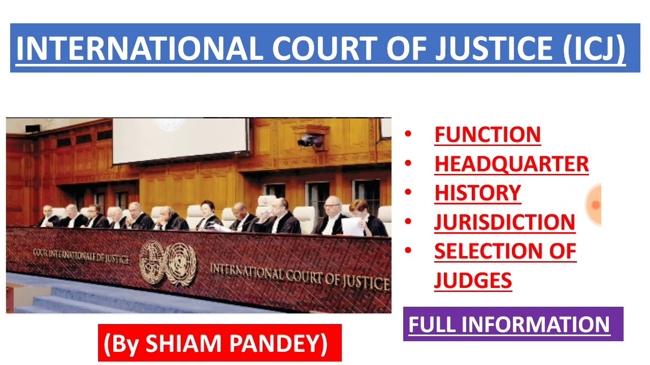 INTERNATIONAL COURT OF JUSTICE || ICJ || UNITED NATIONS ORGANIZATION || UNO || UN || ICC