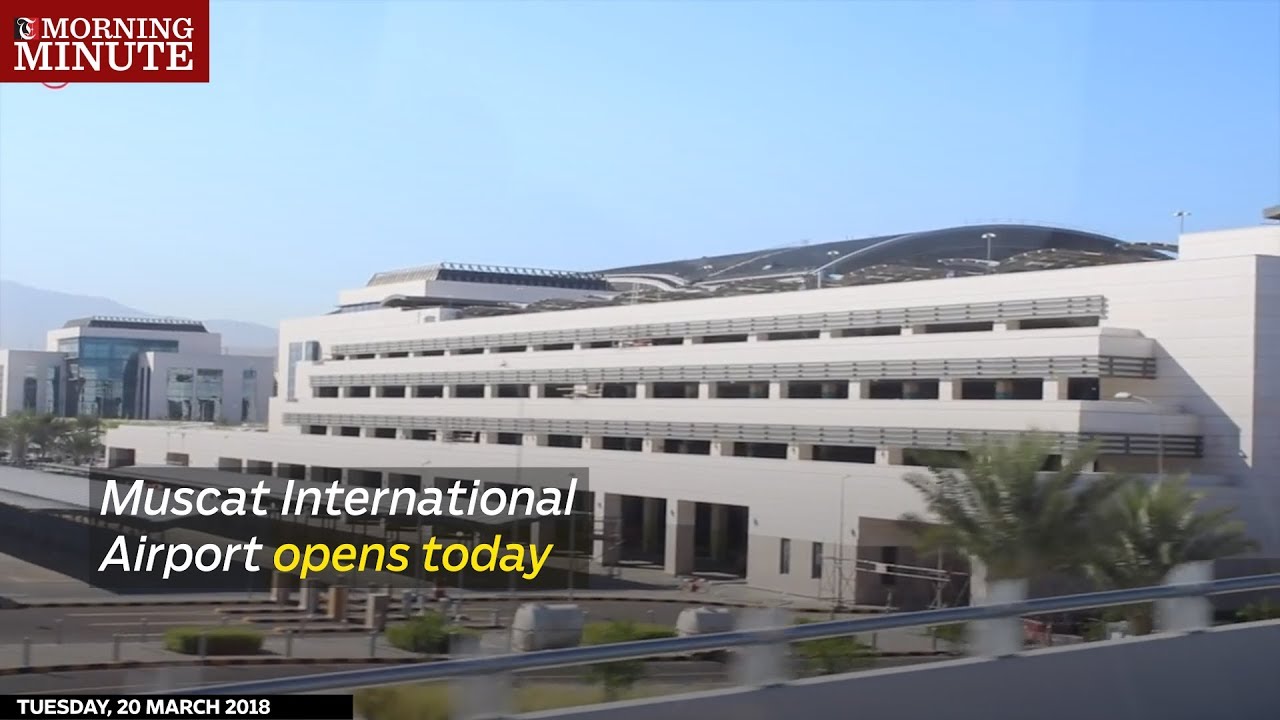 Muscat International Airport opens today