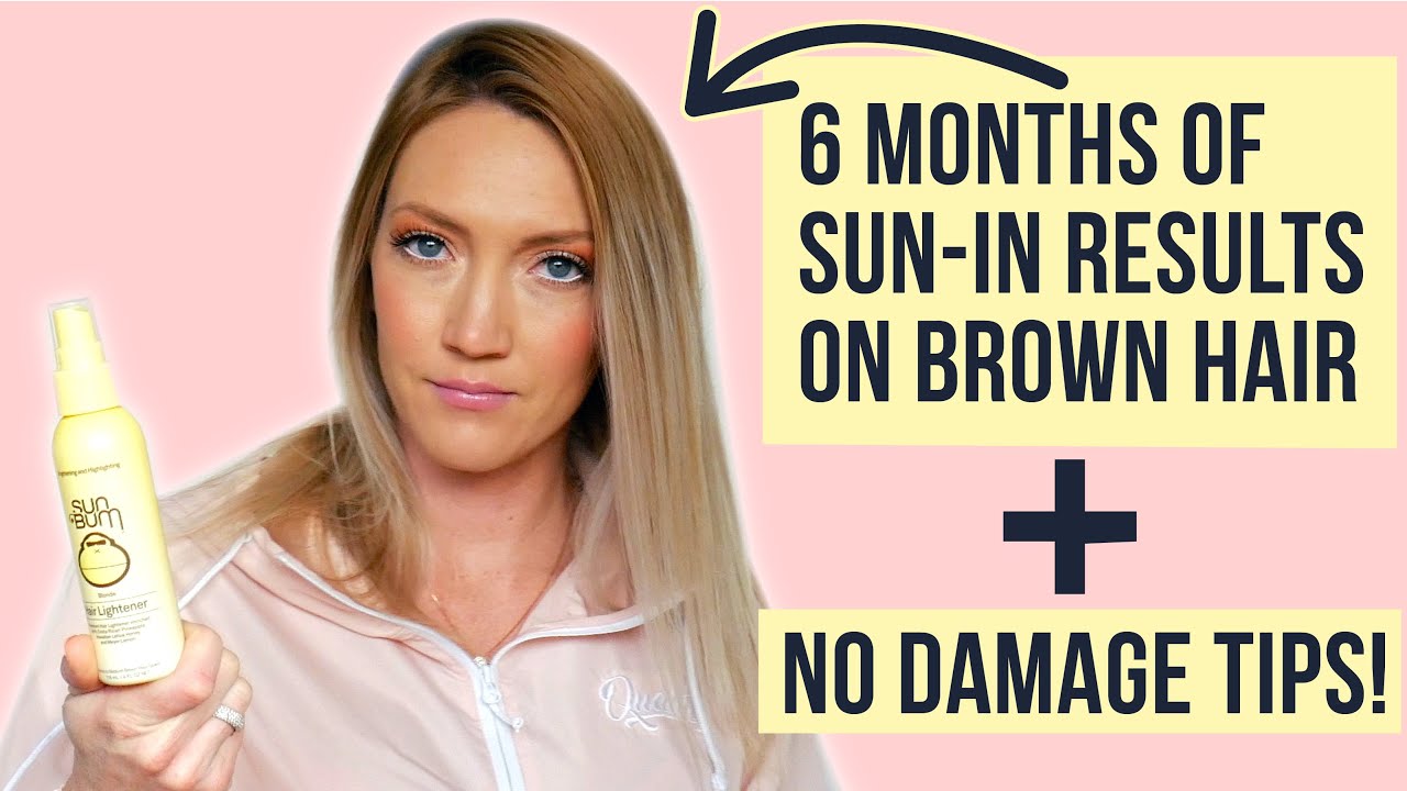 How to Use Sun-In without Damaging Your Hair | Tips for Using Sun Bum & Go Blonder on Brown Hair