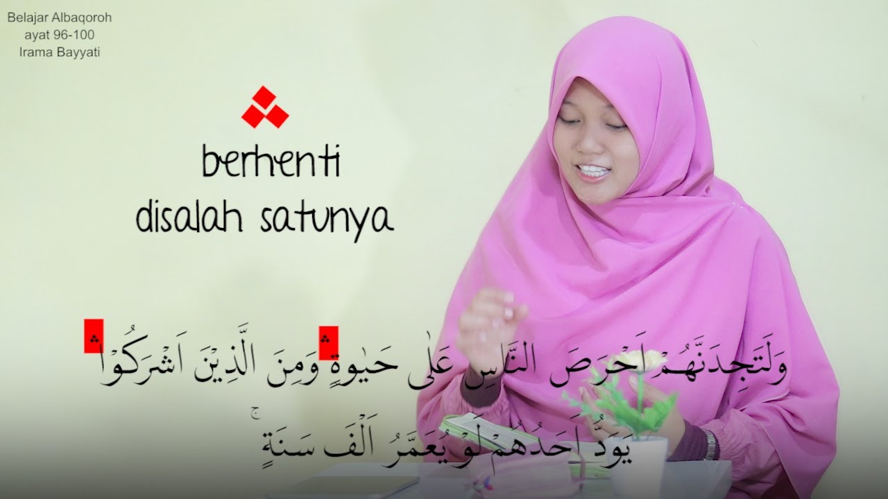 Belajar Irama Bayyati+Tajwid Mudah Surah Albaqoroh 96-100 Oleh Yosi Nofita Sari